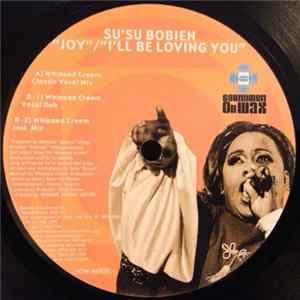 Su'Su Bobien - Joy / I'll Be Loving You Mp3