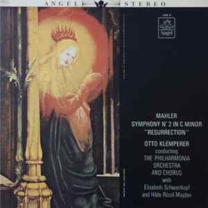 Mahler, Philharmonia Chorus & Orchestra, Otto Klemperer, Elisabeth Schwarzkopf, Hilde Rössl-Majdan - Symphony No.2 In C Minor ("Resurrection") Mp3