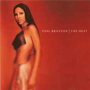 Toni Braxton - The Heat Mp3