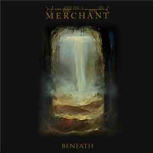 Merchant - Beneath Mp3