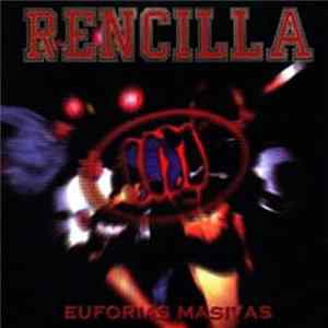 Rencilla - Euforias Masivas Mp3