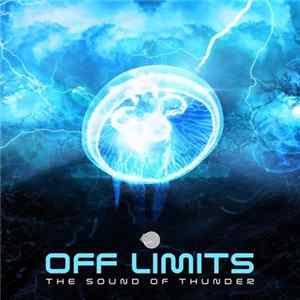Off Limits - The Sound Of Thunder Mp3