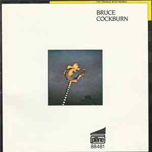 Bruce Cockburn - The Trouble With Normal Mp3