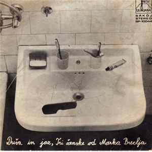 Marko Brecelj - Duša In Jaz / Tri Ženske Mp3