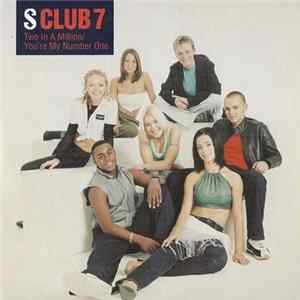 S Club 7 - Two In A Million / You're My Number One Mp3