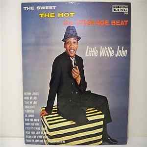 Little Willie John - The Sweet, The Hot, The Teen-Age Beat Mp3
