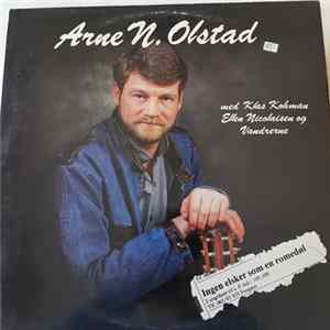 Arne N. Olstad Med Duncan Wood , Sigurd Køhn, Ellen Nicolaisen og Vandrerne - Ingen Elsker Som En Romedøl Mp3