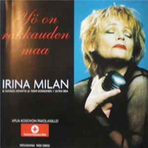 Irina Milan & Vuokko Hovatta Ja Terhi Kokkonen - Yö On Rakkauden Maa Mp3
