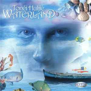 Tonči Huljić - Waterland Mp3