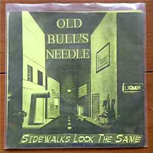 Old Bull's Needle - Sidewalks All Look The Same Mp3