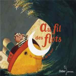 Various - Au Fil Des Flots (29 Chansons De La Mer) Mp3