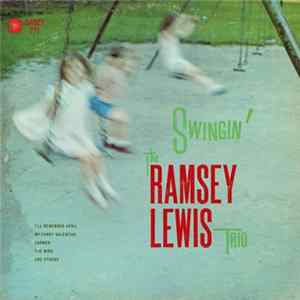 The Ramsey Lewis Trio - Swingin' Mp3