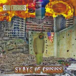Say Crisiss - State Of Crisiss Mp3