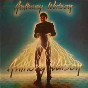 Anthony Watson - Anthony Watson Mp3