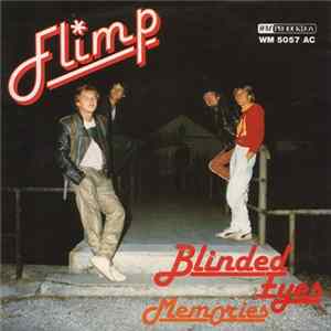 Flimp - Blinded Eyes / Memories Mp3