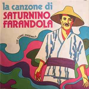 The Comic Ensemble, The Country Baby Group - La Canzone Di Saturnino Farandola / Oh Mia Cara Clementina (Oh My Darling Clementine) Mp3