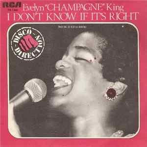 Evelyn "Champagne" King - I Don't Know If It's Right ("No Sé Si Está Bien") Mp3