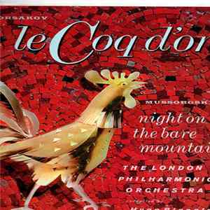 Rimsky-Korsakov / Moussorgsky - London Philharmonic Orchestra, Hugo Rignold - Le Coq D'Or / Night On The Bare Mountain Mp3