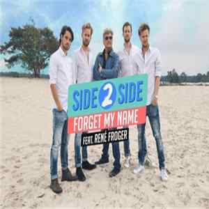 Side2side Feat. René Froger - Forget My Name Mp3