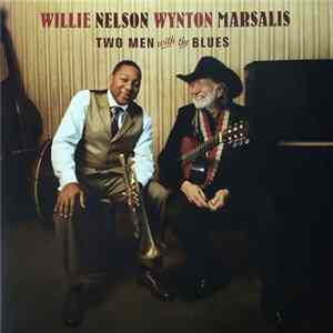 Willie Nelson & Wynton Marsalis - Two Men With The Blues Mp3