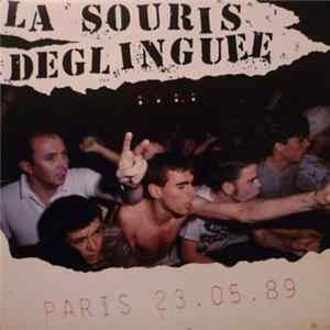 La Souris Déglinguée - Paris 23.05.89 Mp3