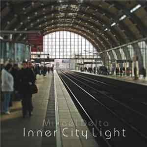 Mikael Delta - Inner City Light Mp3