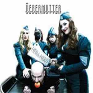 Üebermutter - Heim Und Herd Mp3