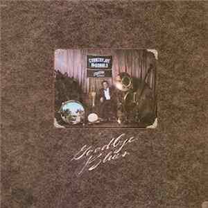 Country Joe McDonald - Goodbye Blues Mp3