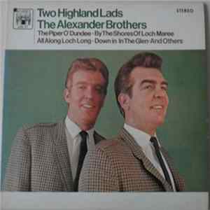 The Alexander Brothers - Two Highland Lads Mp3