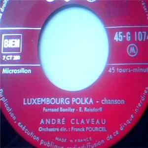 André Claveau - Luxembourg Polka Mp3