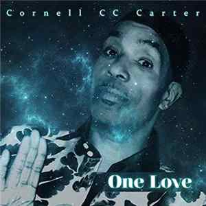 Cornell C.C. Carter - One Love Mp3