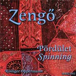 Zengő With Rüdiger Oppermann - Pördület = Spinning Mp3