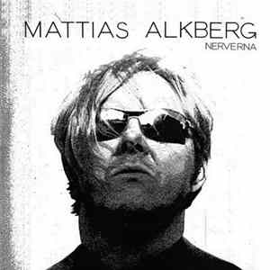 Mattias Alkberg - Nerverna Mp3
