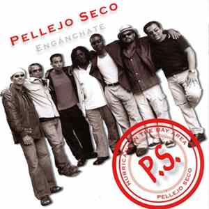 Pellejo Seco - Engánchate Mp3