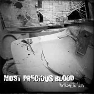 Most Precious Blood - Nothing In Vain Mp3
