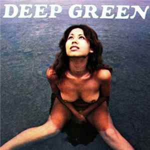 Deep Green - Deep Green 1 Mp3