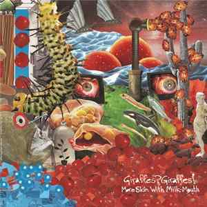 Giraffes? Giraffes! - More Skin With Milk-Mouth Mp3