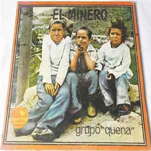 Grupo Quena - El Minero Mp3