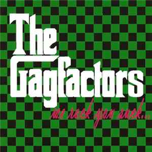 The Gagfactors - We Rock You Suck... Mp3