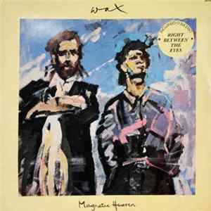 Wax - Magnetic Heaven Mp3