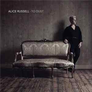 Alice Russell - To Dust Mp3