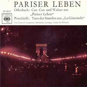 The Festival Symphony Orchestra - Louis De Froment - Pariser Leben - Beliebte Ballett-Szenen Mp3