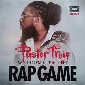 Pastor Troy - Welcome To The Rap Game Mp3