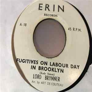 Lord Brynner - Fugitives On Labour Day In Brooklyn / Trinidad Is On Me Mind Mp3