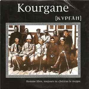 Kourgane - Homme Libre, Toujours Tu Chériras La Steppe Mp3