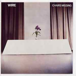 Wire - Chairs Missing Mp3