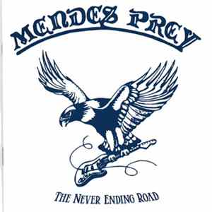 Mendes Prey - The Never Ending Road Mp3