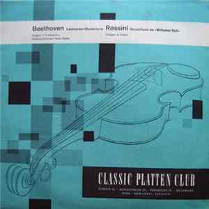 Beethoven, Rossini - Sinfonie-Orchester Radio Berlin, F. Konwitschny, A. Rother - Leonoren-Ouverture, Ouverture Zu "Wilhelm Tell" Mp3