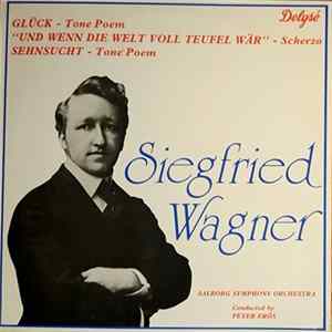 Siegfried Wagner, Aalborg Symfoniorkester, Peter Erös - Siegfried Wagner Mp3