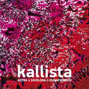Kotra & Zavoloka & Dunaewsky69 - Kallista Mp3